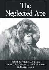 9780306452130-0306452138-The Neglected Ape (NATO Asi Series A. Life Sciences; 282)