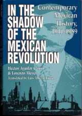 9780292704466-0292704461-In the Shadow of the Mexican Revolution: Contemporary Mexican History, 1910–1989 (Translations from Latin American Series)