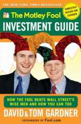 9781416556176-1416556176-The Motley Fool Investment Guide (Completely Revised and Expanded) (How the Fool Beats Wall Street's Wise Men and How You Can Too)
