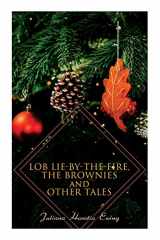 9788027340866-8027340861-Lob Lie-by-the-Fire, The Brownies and Other Tales: Children's Christmas Stories