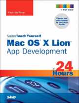 9780672335815-0672335816-Sams Teach Yourself Mac OS X Lion App Development in 24 Hours (Sams Teach Yourself in 24 Hours)