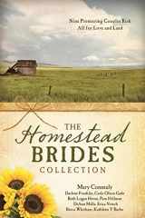 9781630586867-1630586862-The Homestead Brides Collection: 9 Pioneering Couples Risk All for Love and Land