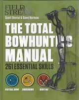 9781681880181-1681880180-The Total Bowhunting Manual