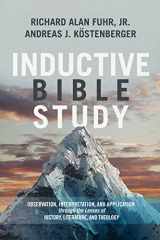 9781433684142-1433684144-Inductive Bible Study: Observation, Interpretation, and Application through the Lenses of History, Literature, and Theology