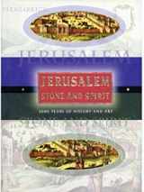 9789657309438-9657309433-Jerusalem Stone and Spirit: History and Art of the Eternal City