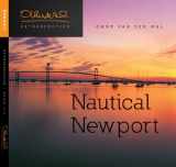 9780989165501-0989165507-Nautical Newport (Onne van der Wal Retrospective - Folio 1/4 "Nautical Newport")
