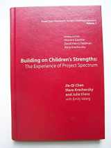 9780807738177-0807738174-Building on Children's Strengths: The Experience of Project Spectrum (Project Zero Frameworks for Early Childhood Education, Vol 1)