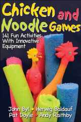 9780736063920-0736063927-Chicken and Noodle Games: 141 Fun Activities With Innovative Equipment