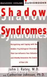 9780679459293-0679459294-Shadow Syndromes: Recognizing and Coping with the Hidden Psychological Disorders that Can Influence Your...