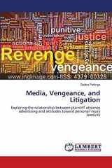 9783659211096-3659211095-Media, Vengeance, and Litigation: Exploring the relationship between plaintiff attorney advertising and attitudes toward personal injury lawsuits
