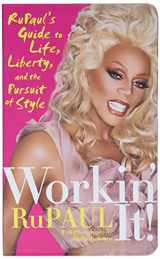 9780061985836-006198583X-Workin' It!: RuPaul's Guide to Life, Liberty, and the Pursuit of Style