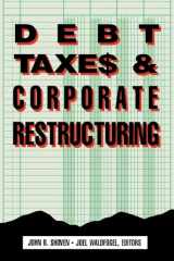 9780815778837-081577883X-Debt, Taxes and Corporate Restructuring