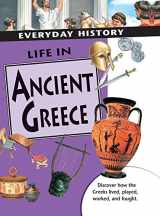 9781599209500-1599209500-Life in Ancient Greece (Everyday History (Hardcover))