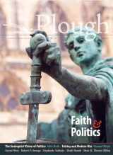 9780874863482-0874863481-Plough Quarterly No. 24 – Faith and Politics (Plough Quarterly, 24)
