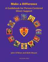 9781895418620-1895418623-Make a Difference: A Guidebook for Person-Centred Direct Support