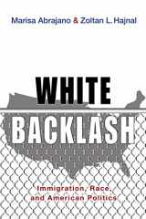 9780691164434-0691164436-White Backlash: Immigration, Race, and American Politics