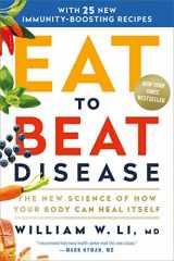 9781538714614-1538714612-Eat to Beat Disease: The New Science of How Your Body Can Heal Itself