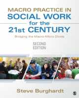 9781452257457-1452257450-Macro Practice in Social Work for the 21st Century: Bridging the Macro-Micro Divide