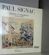9782732426174-2732426172-Paul Signac : Dessins et Aquarelles