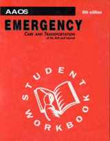 9780763707408-0763707406-Emergency Care and Transportation of the Sick and Injured Student Workbook
