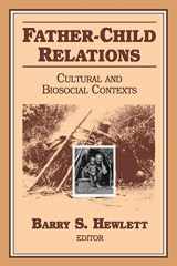 9780202363943-0202363945-Father-child Relations: Cultural and Biosocial Contexts (Foundations of Human Behavior)