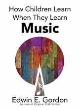 9781622771233-1622771230-How Children Learn When They Learn Music