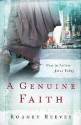 9780801065675-0801065674-A Genuine Faith: How to Follow Jesus Today