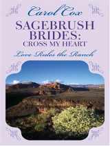 9780786287505-0786287500-Sagebrush Brides: Cross My Heart (Inspirational Romance Novella in Large Print)