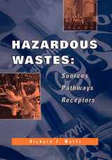 9780471002383-0471002380-Hazardous Wastes: Sources, Pathways, Receptors
