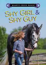 9781467792530-1467792535-Shy Girl & Shy Guy (Quartz Creek Ranch)