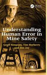 9780754678694-0754678695-Understanding Human Error in Mine Safety (Human Factors in Mining)