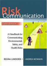 9781574771428-1574771426-Risk Communication: A Handbook For Communicating Environmental, Safety, And Health Risks