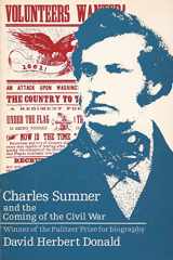 9780226156330-0226156338-Charles Sumner and the coming of the Civil War