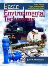 9780130930859-0130930857-Basic Environmental Technology: Water Supply, Waste Management, and Pollution Control