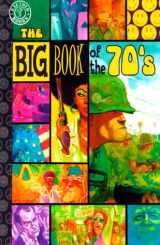 9781563896712-1563896710-The Big Book of the '70s: True Tales from 10 Years of Tackiness and Tumult
