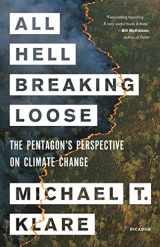 9781250772947-125077294X-All Hell Breaking Loose: The Pentagon's Perspective on Climate Change