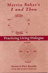 9780809141586-0809141582-Martin Buber's I and Thou: Practicing Living Dialogue