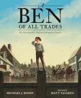 9781536201215-1536201219-A Ben of All Trades: The Most Inventive Boyhood of Benjamin Franklin