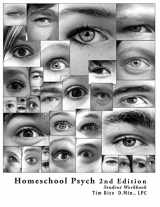 9780981558714-0981558712-Homeschool Psych: Preparing Christian Homeschool Students for Psychology 101: Student Workbook, Quizzes and Answer Key