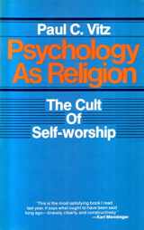 9780856484742-0856484741-Psychology as Religion: The Cult of Self-worship