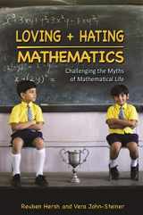9780691142470-0691142475-Loving and Hating Mathematics: Challenging the Myths of Mathematical Life
