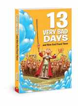 9780784721223-078472122X-13 Very Bad Days and How God Fixed Them
