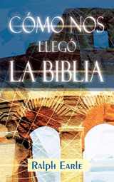 9781563440571-1563440571-COMO NOS LLEGO LA BIBLIA (Spanish: How We Got Our Bible) (Spanish Edition)