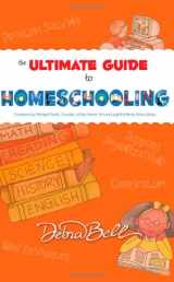 9781932012989-1932012982-The Ultimate Guide to Homeschooling