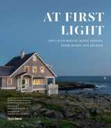 9780847867899-0847867897-At First Light: Two Centuries of Maine Artists, Their Homes and Studios