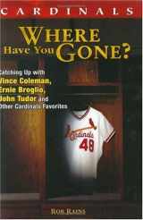 9781582611556-1582611556-Cardinals: Where Have You Gone?