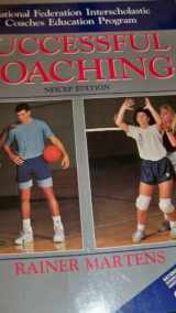 9780880114158-0880114150-Successful Coaching: National Federation Interscholastic Coaches Education Program Edition