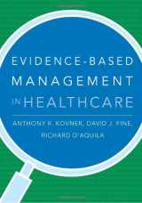 9781567933062-1567933068-Evidence-Based Management in Healthcare