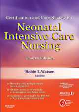 9781437726336-143772633X-Certification and Core Review for Neonatal Intensive Care Nursing (Watson, Certification and Core Review for Neonatal Intensive Care Nursing)
