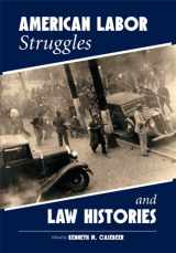 9781594609305-1594609306-American Labor Struggles and Law Histories